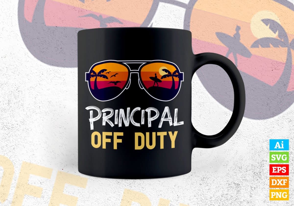 Principal Off Duty With Sunglass Funny Summer Gift Editable Vector T-shirt Designs Png Svg Files
