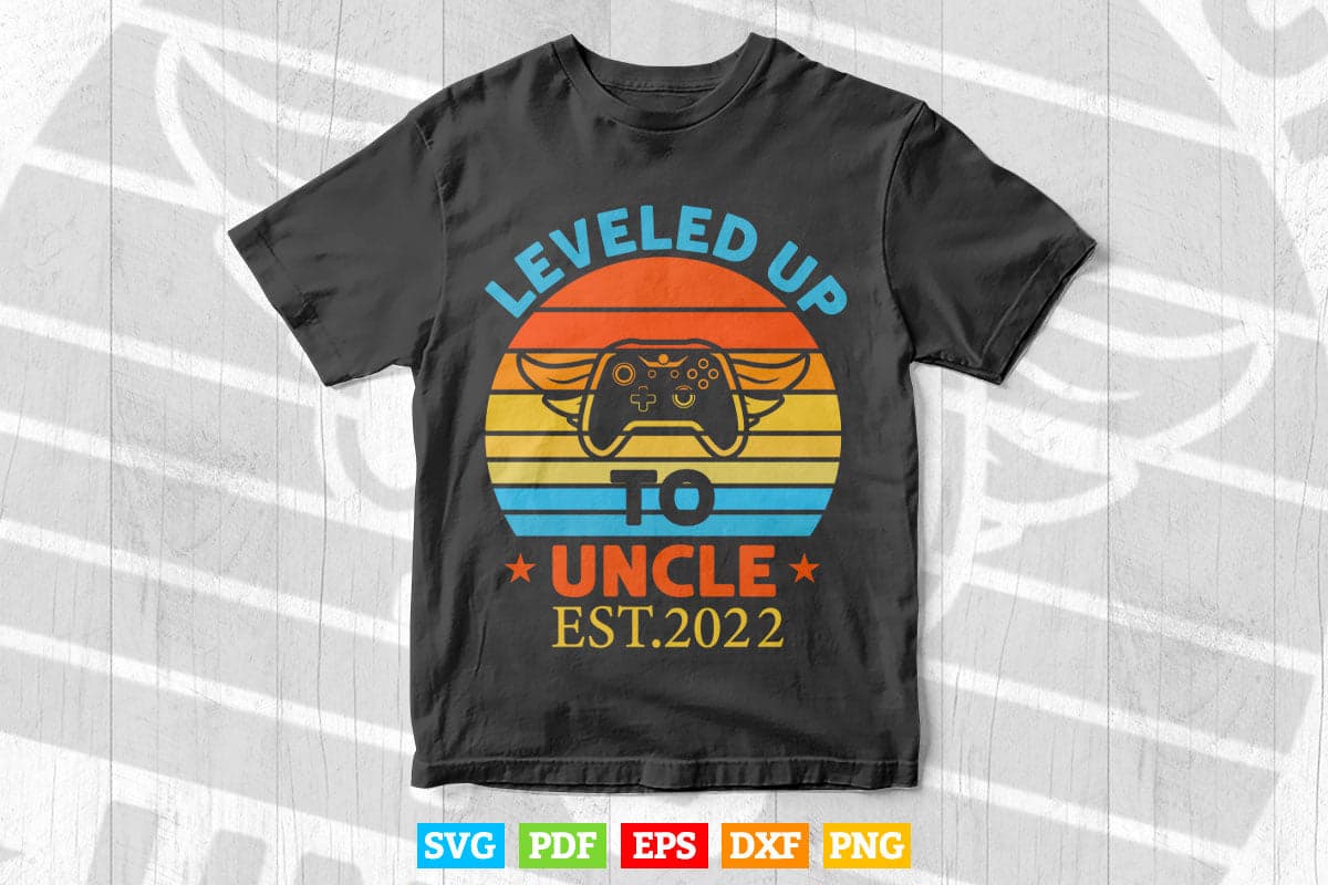 Promoted To Uncle Leveled Up To Gaming Dad Father's Day Svg Png Cut Files.