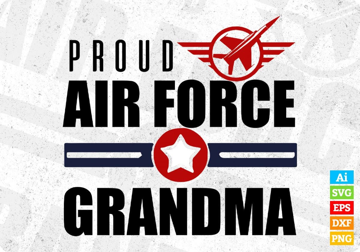 Proud Air Force Grandma Editable T shirt Design Svg Cutting Printable Files