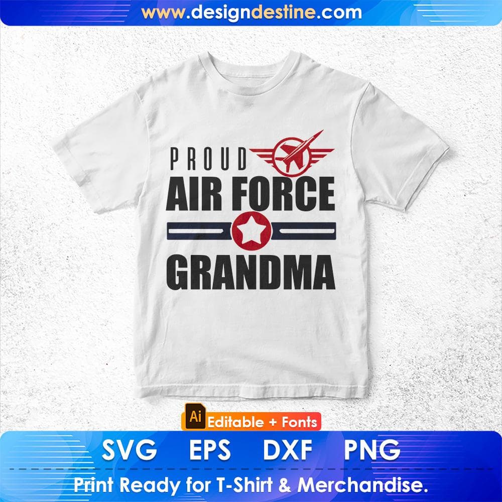 Proud Air Force Grandma Editable T shirt Design Svg Cutting Printable Files