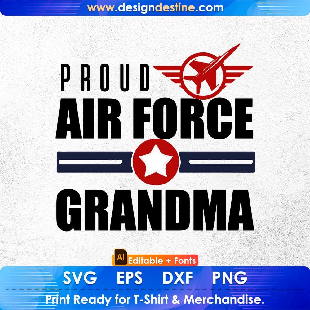 Proud Air Force Grandma Editable T shirt Design Svg Cutting Printable Files