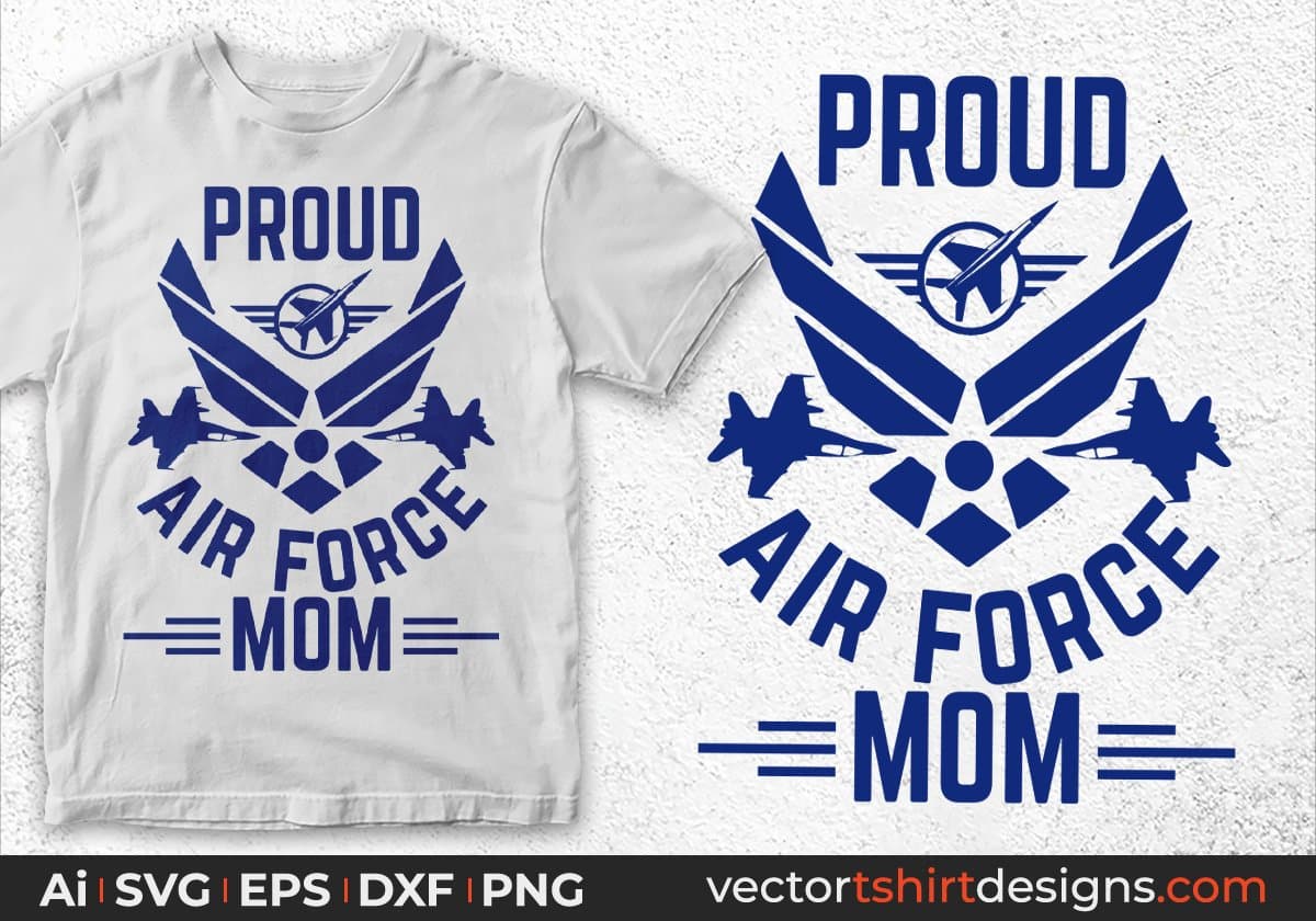 Proud Air Force Mom Editable T shirt Design Svg Cutting Printable Files