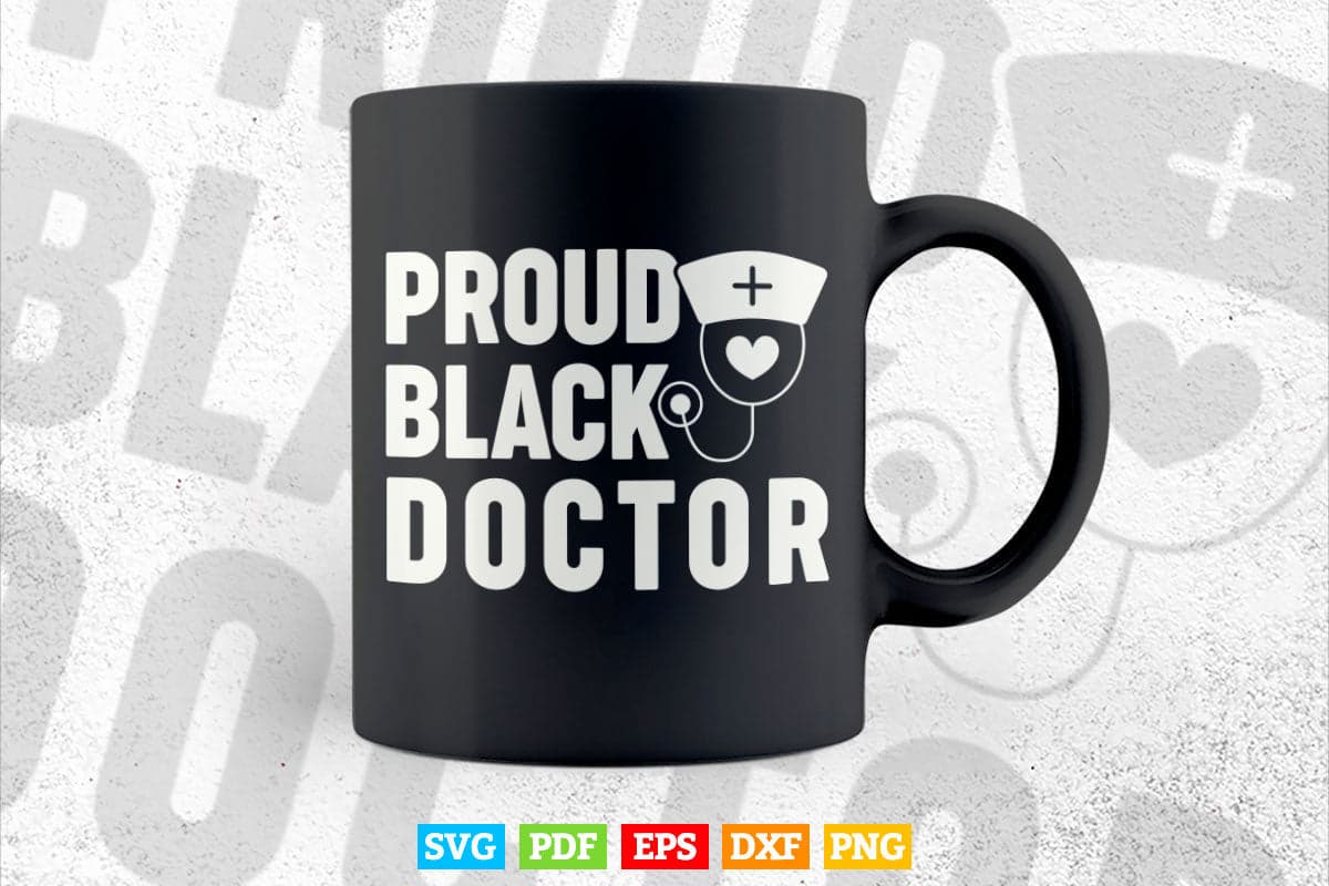 Proud Black Doctor African American Pride Her Svg Png Files.