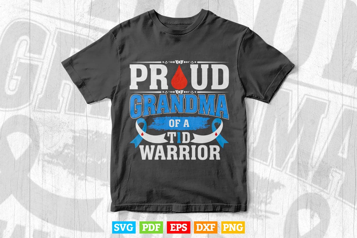 Proud Grandma Of a Tid Warrior Awareness Svg Png Cut Files.