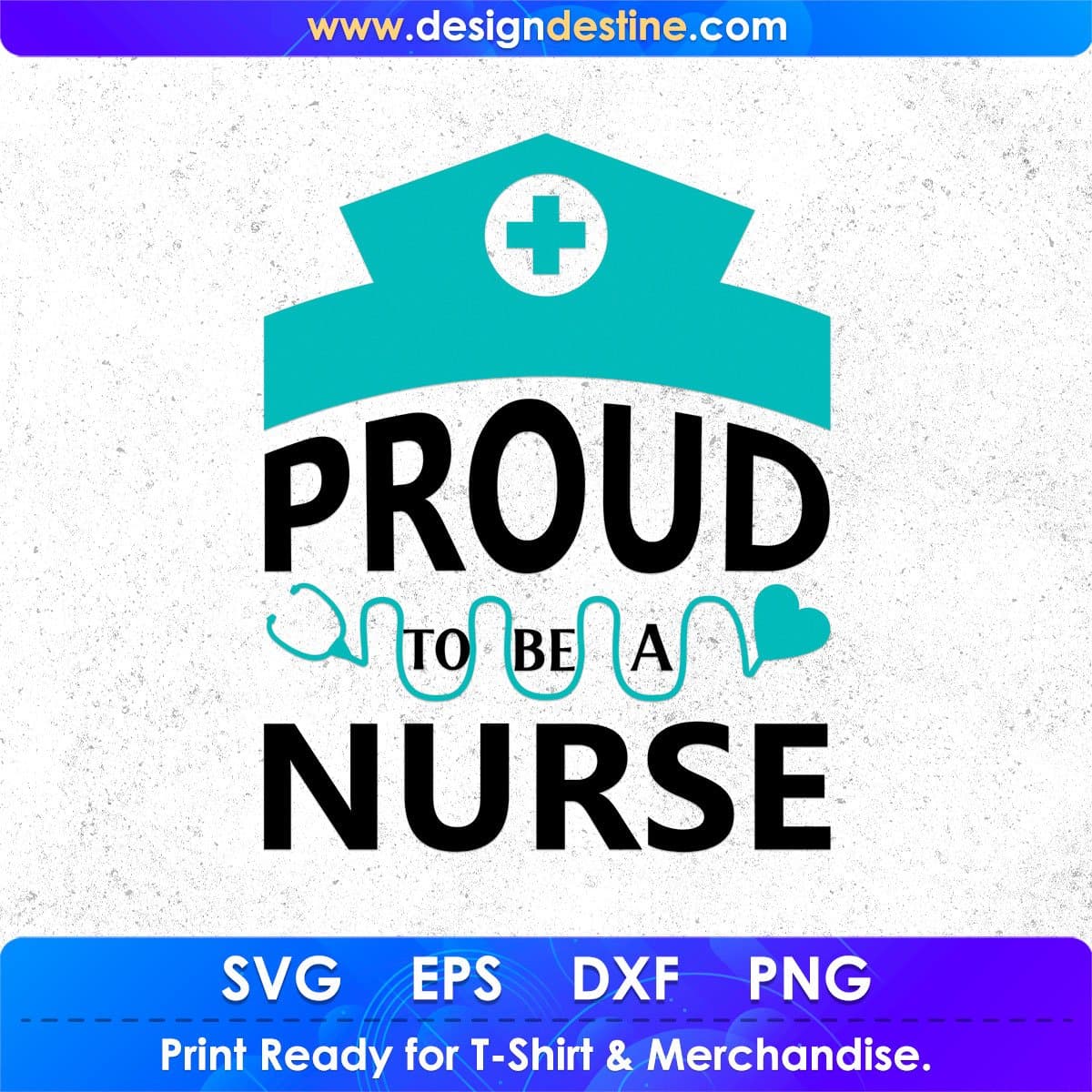 Proud To Be A Nurse T shirt Design In Svg Png Cutting Printable Files