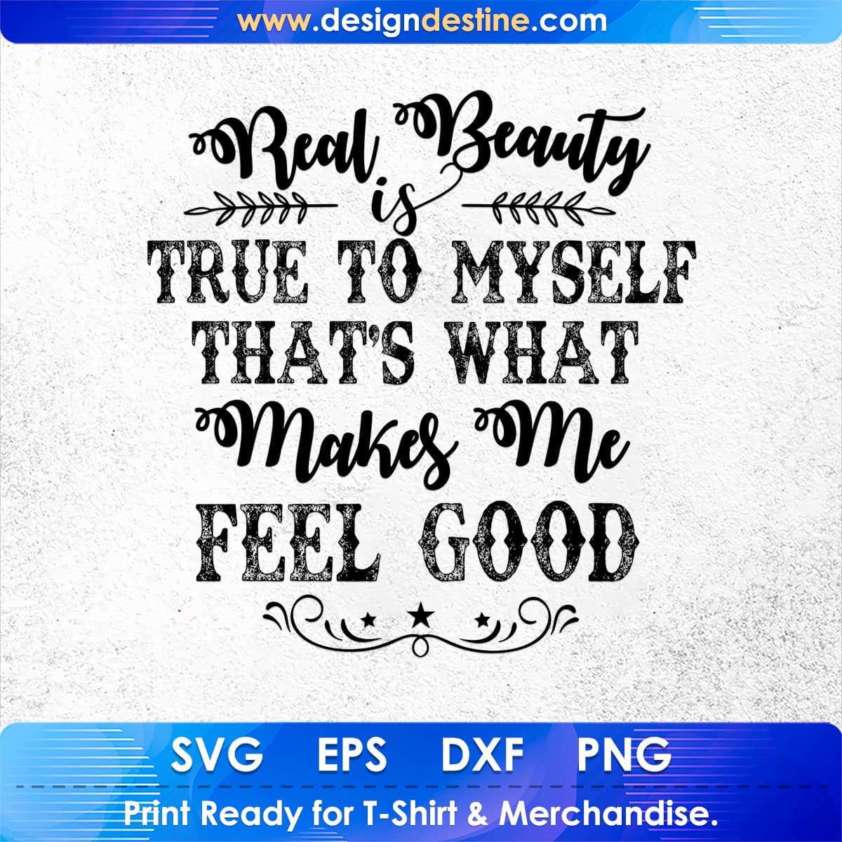 Real Beauty Is True Inspirational T shirt Design In Png Svg Cutting Printable Files