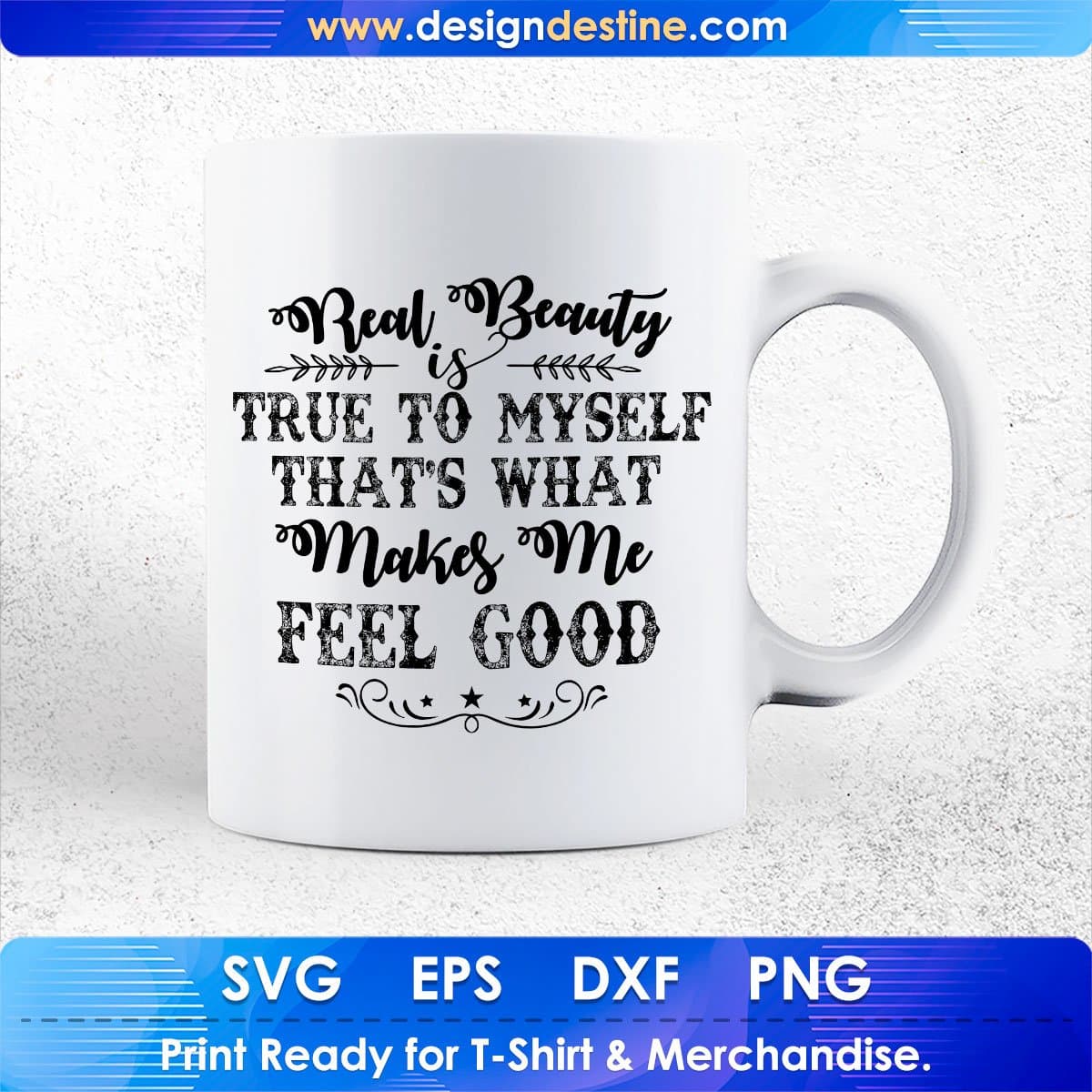 Real Beauty Is True Inspirational T shirt Design In Png Svg Cutting Printable Files