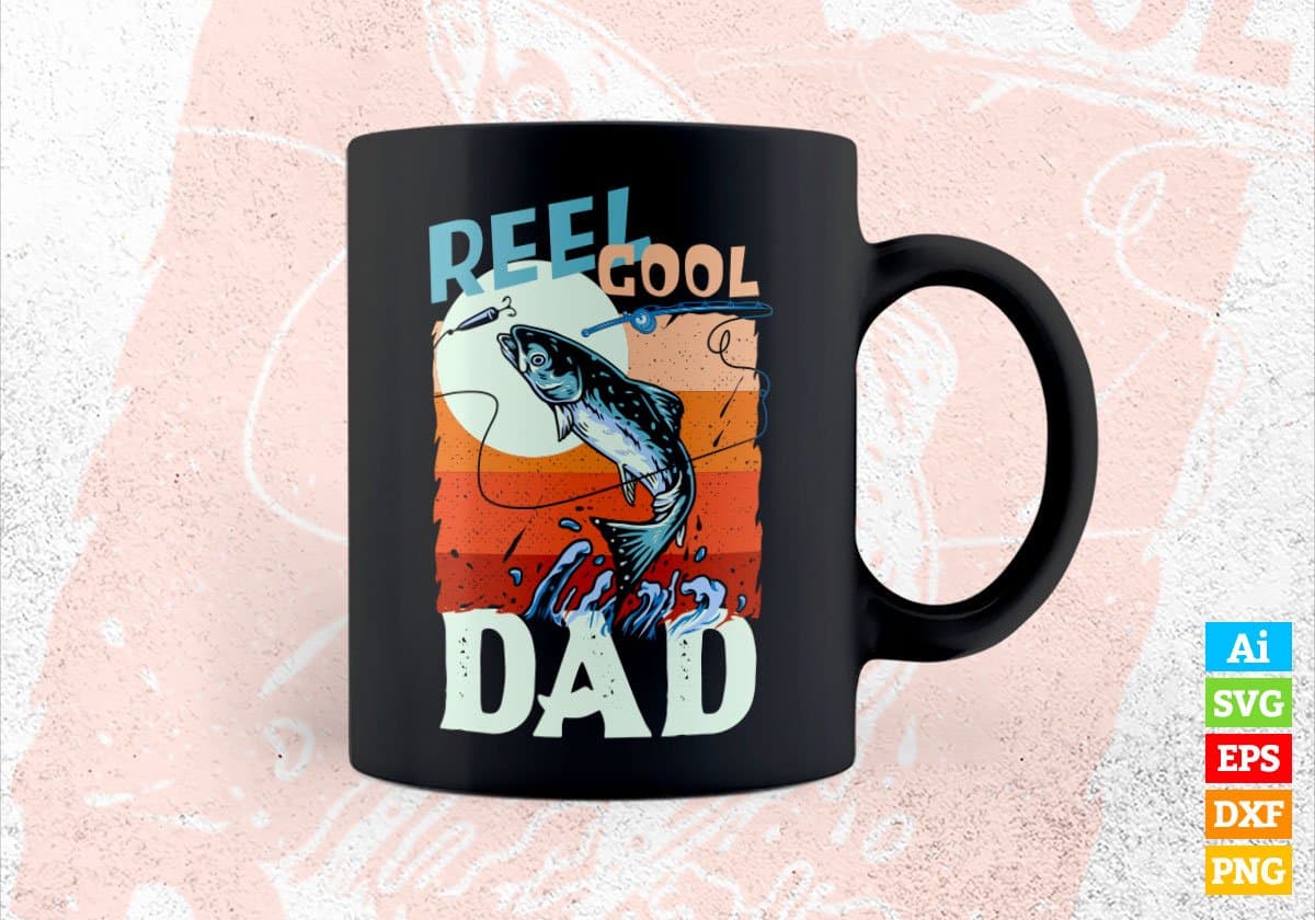 Reel Cool Dad Fishing Father's Day Editable Vector T-shirt Design in Ai Svg Files