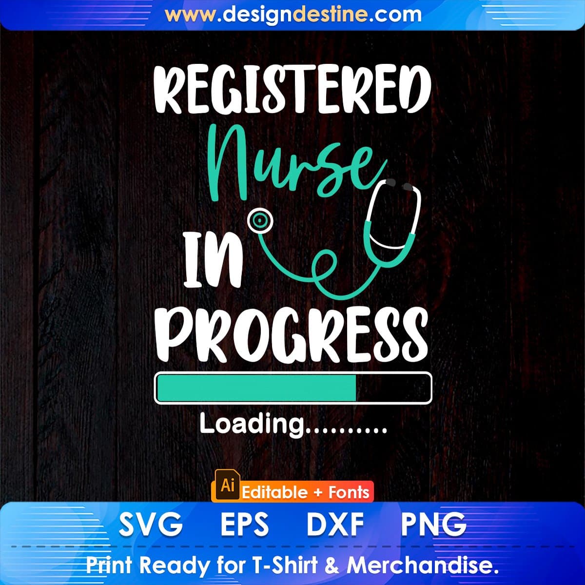 Registered Nurse In Progress Loading Training Student Gift Editable T shirt Design In Ai Svg Files