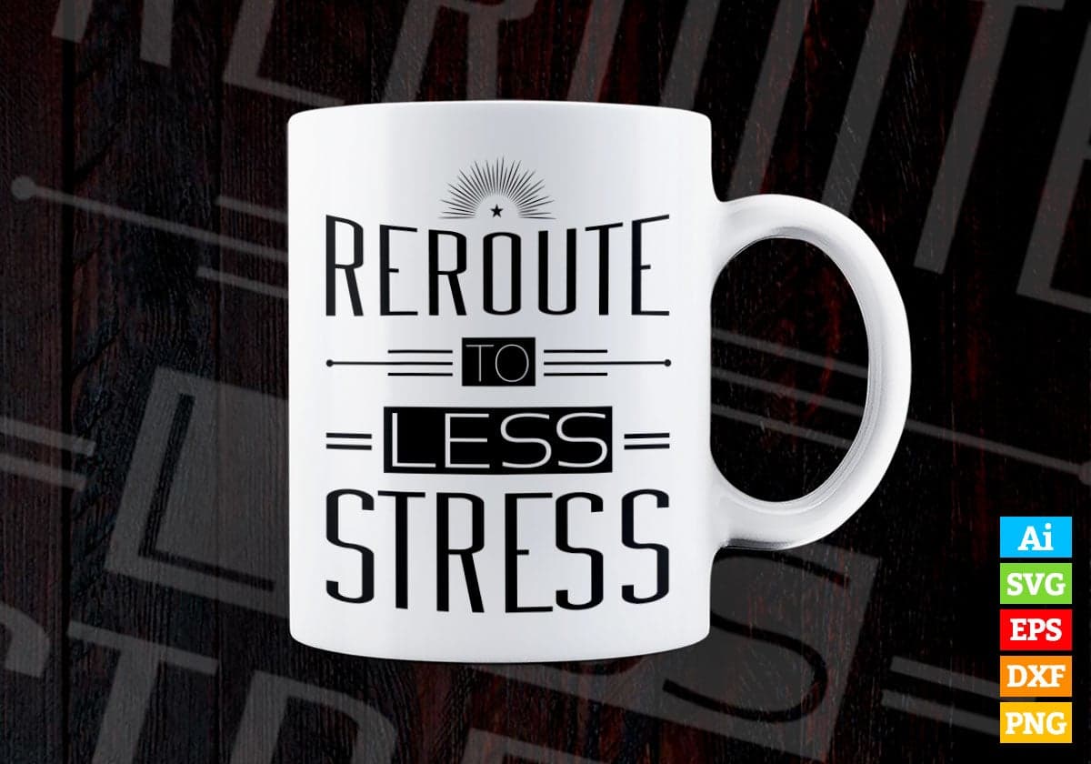Reroute To Less Stress Sunset Vector T-shirt Design in Ai Svg Png Files