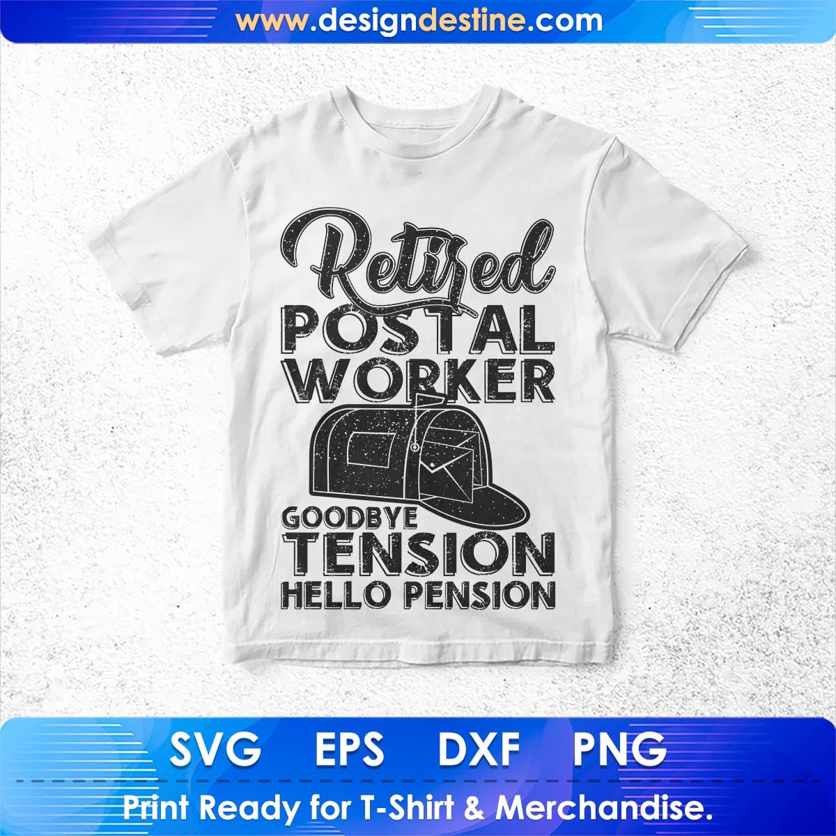 Retired Postal Worker Goodbye Tension Hello Pension Mail Carrier T shirt Design In Ai Svg Files
