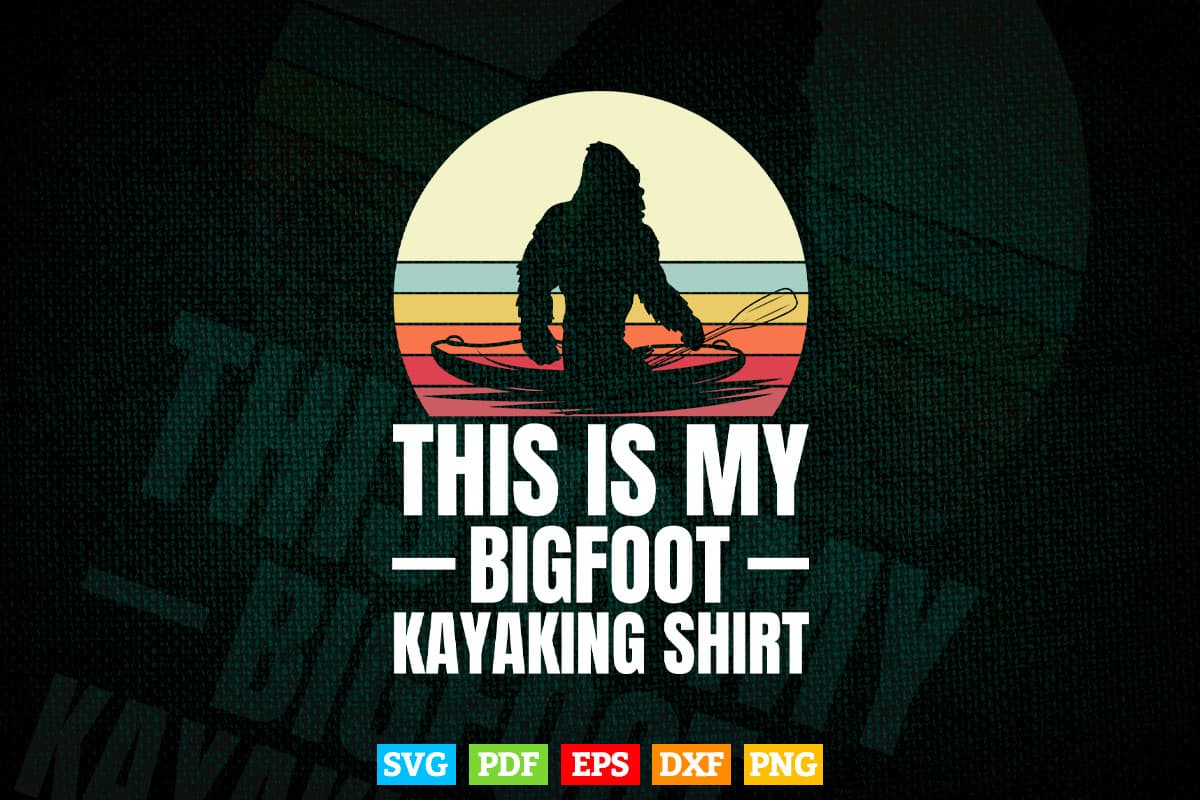 Retro Bigfoot Kayak Vintage Sasquatch Kayaking Svg Cricut Files.