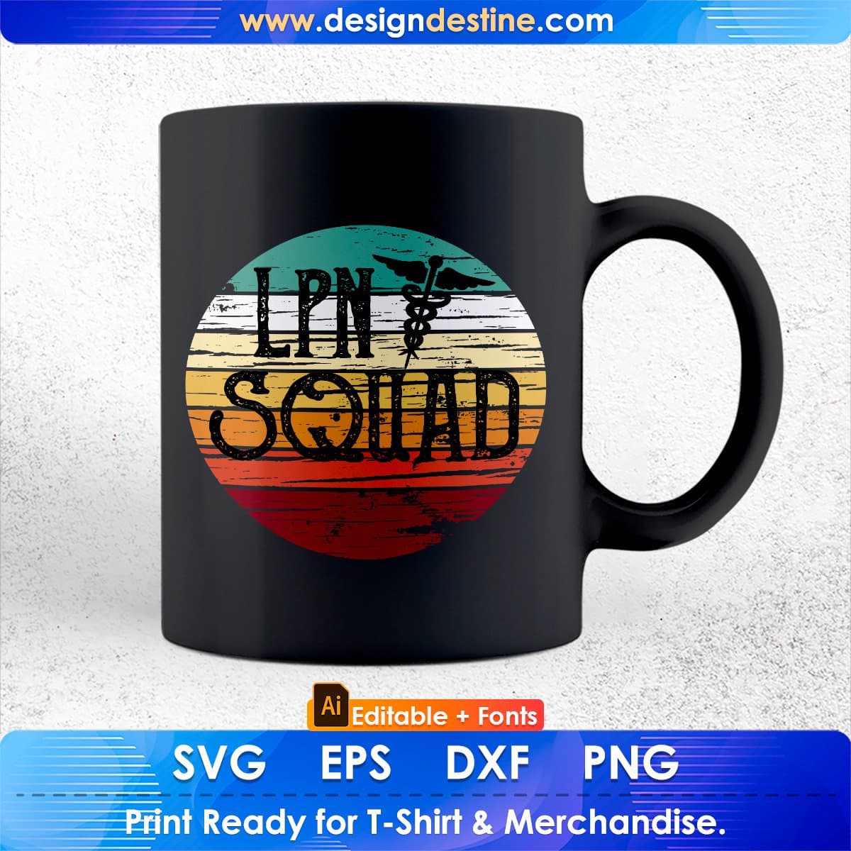 Retro Lpn Squad Gift For Licensed Practical Nurse Editable T shirt Design In Ai Svg Files