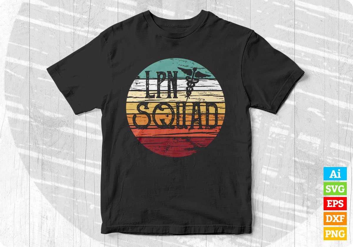 Retro Lpn Squad Gift For Licensed Practical Nurse Editable T shirt Design In Ai Svg Files