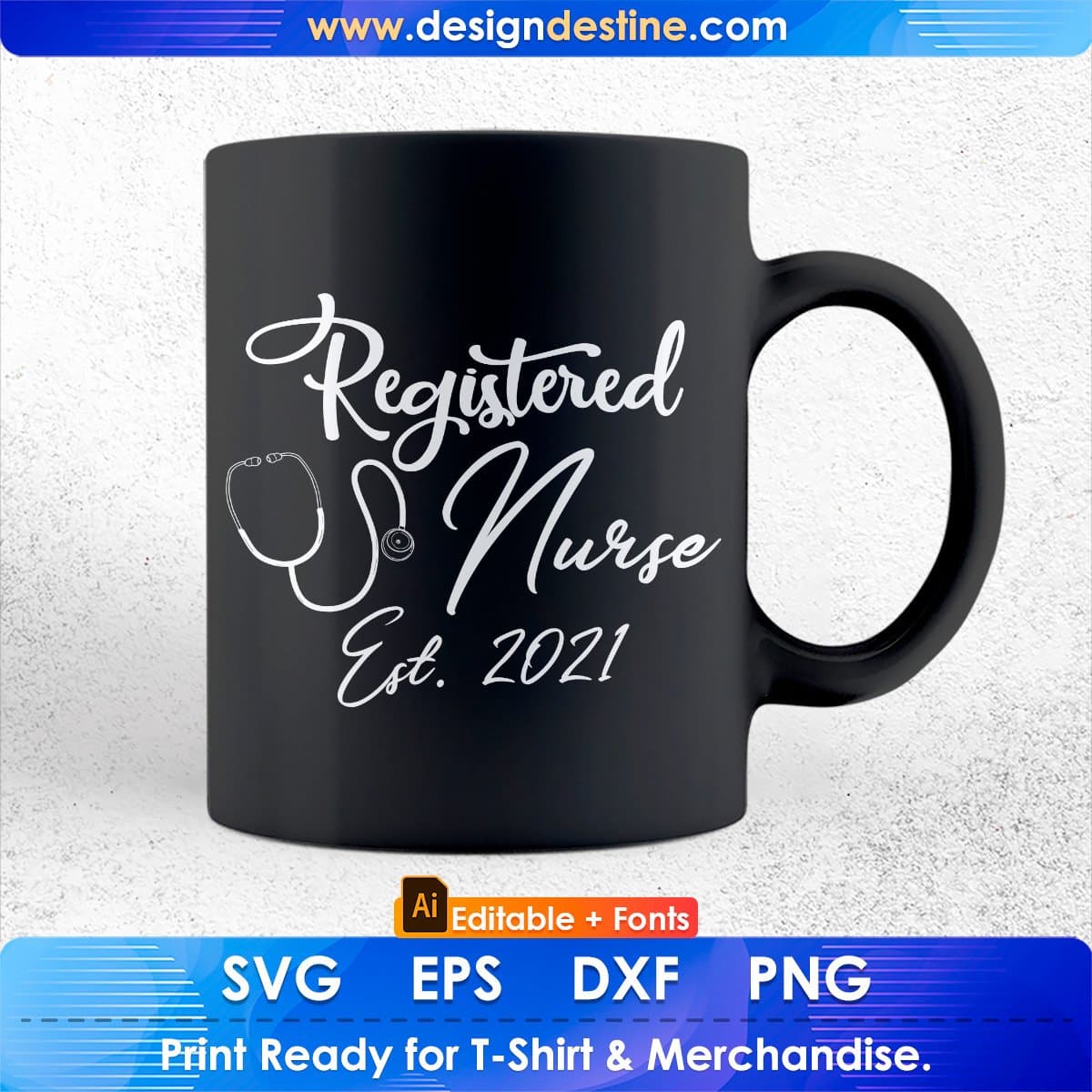 Rn Graduation Nursing Quote Registered Nurse Est 2021 Editable T shirt Design In Ai Svg Files