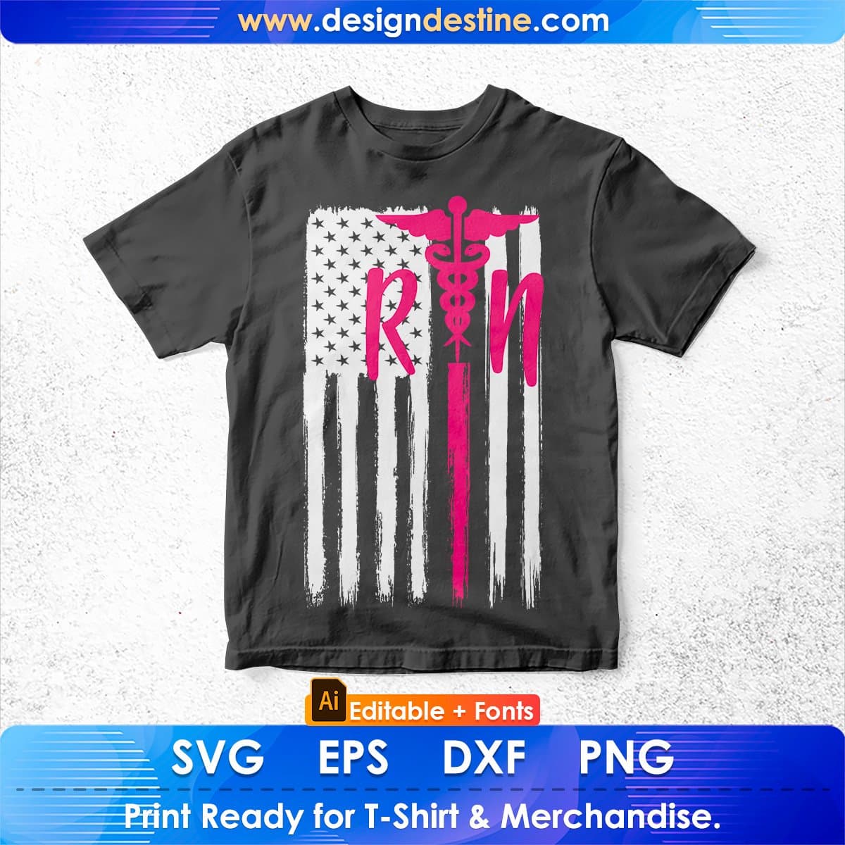 Rn Registered Nurse Caduceus On American Flag Editable T shirt Design In Ai Svg Files