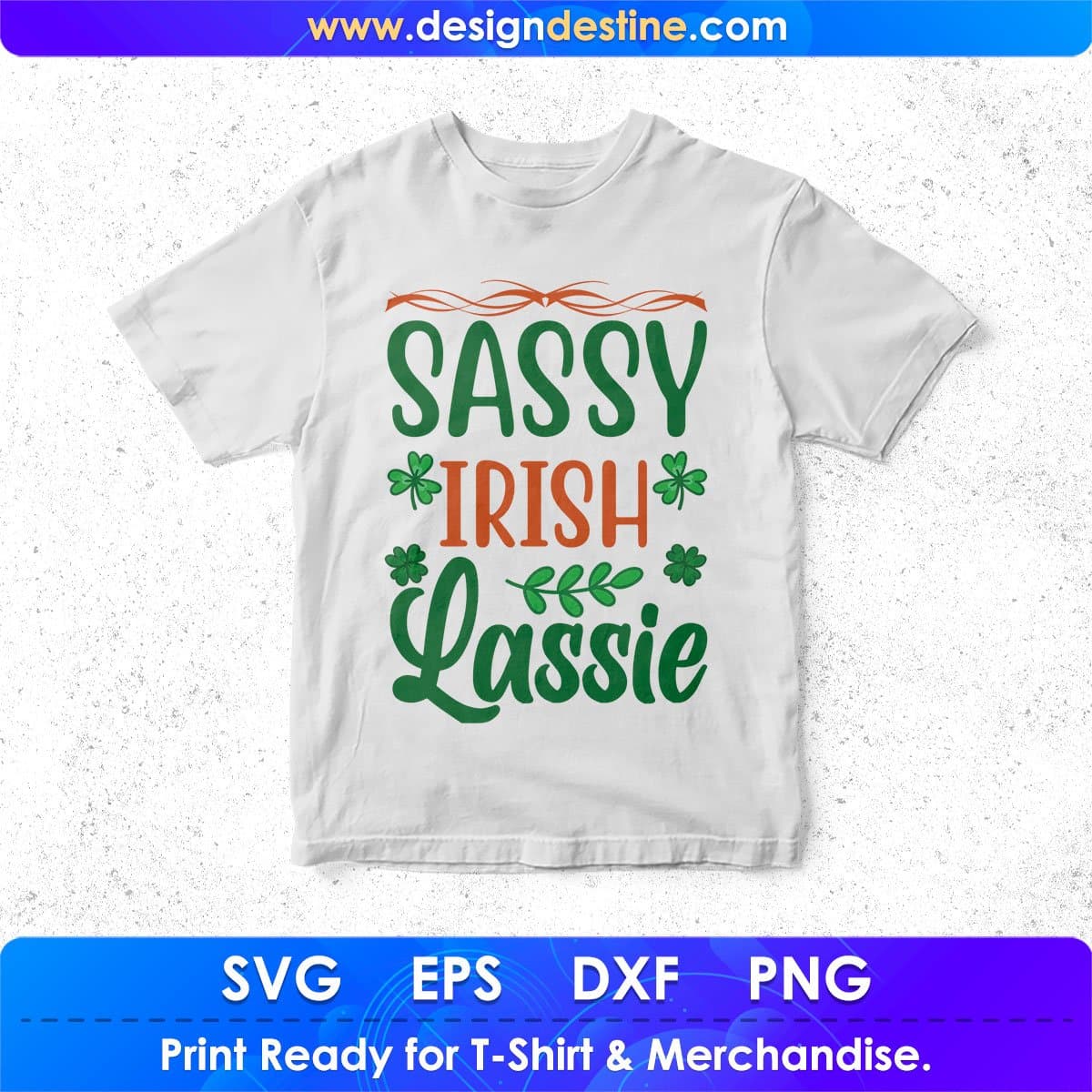 Sassy Irish Lassie St Patrick's Day T shirt Design In Svg Png Cutting Printable Files