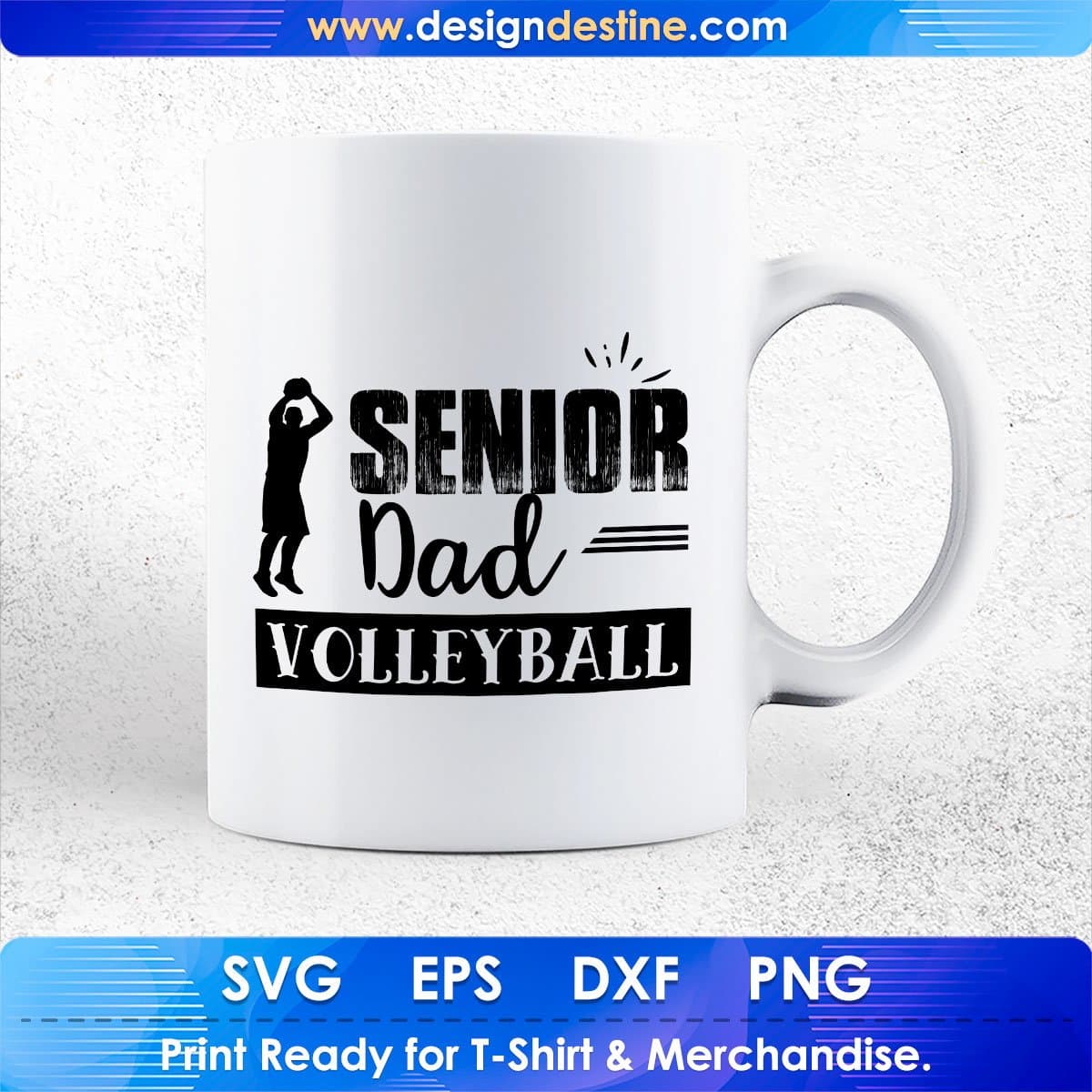 Senior Dad Volleyball Sports Father's Day T shirt Design In Png Svg Cutting Printable Files