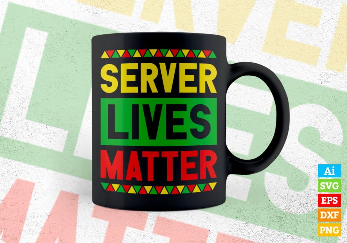 Server Lives Matter Editable Vector T-shirt Designs Png Svg Files