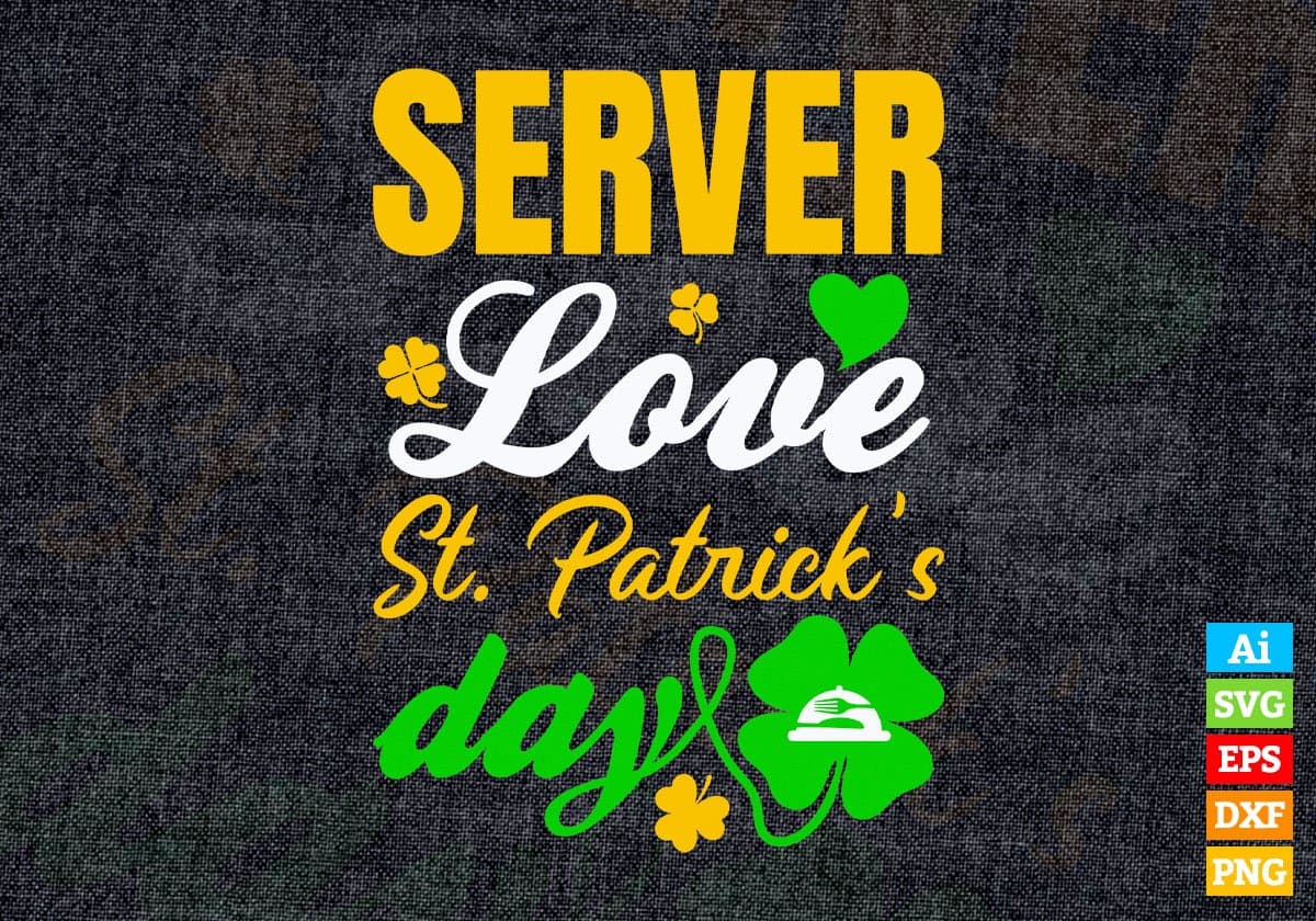 Server Love St. Patrick's Day Editable Vector T-shirt Designs Png Svg Files