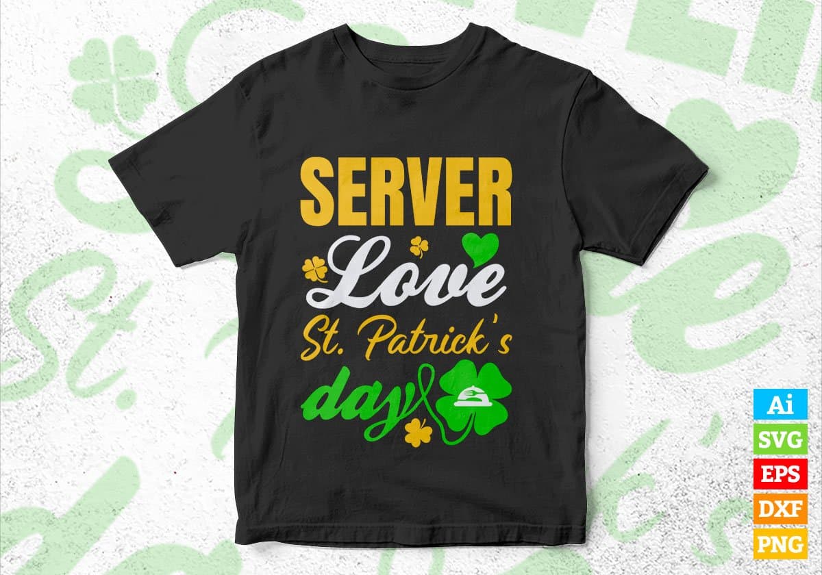 Server Love St. Patrick's Day Editable Vector T-shirt Designs Png Svg Files