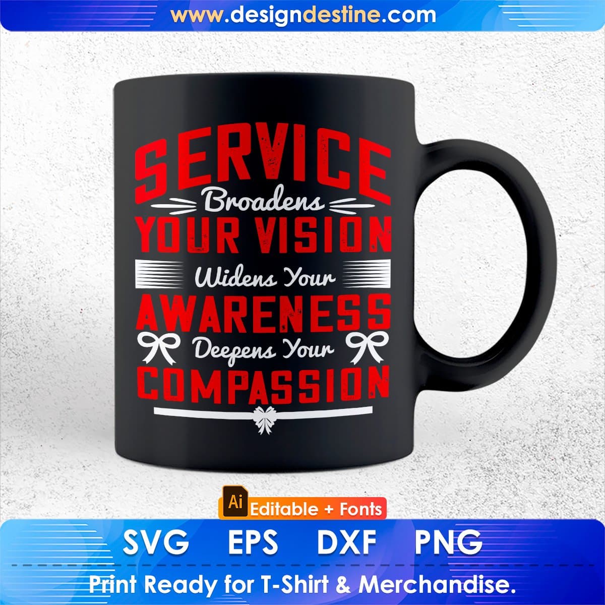 Service Broadens Your Vision Widens Your Awareness Editable T shirt Design In Ai Svg Files
