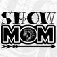 Show Mom Horse T shirt Design In Svg Png Cutting Printable Files