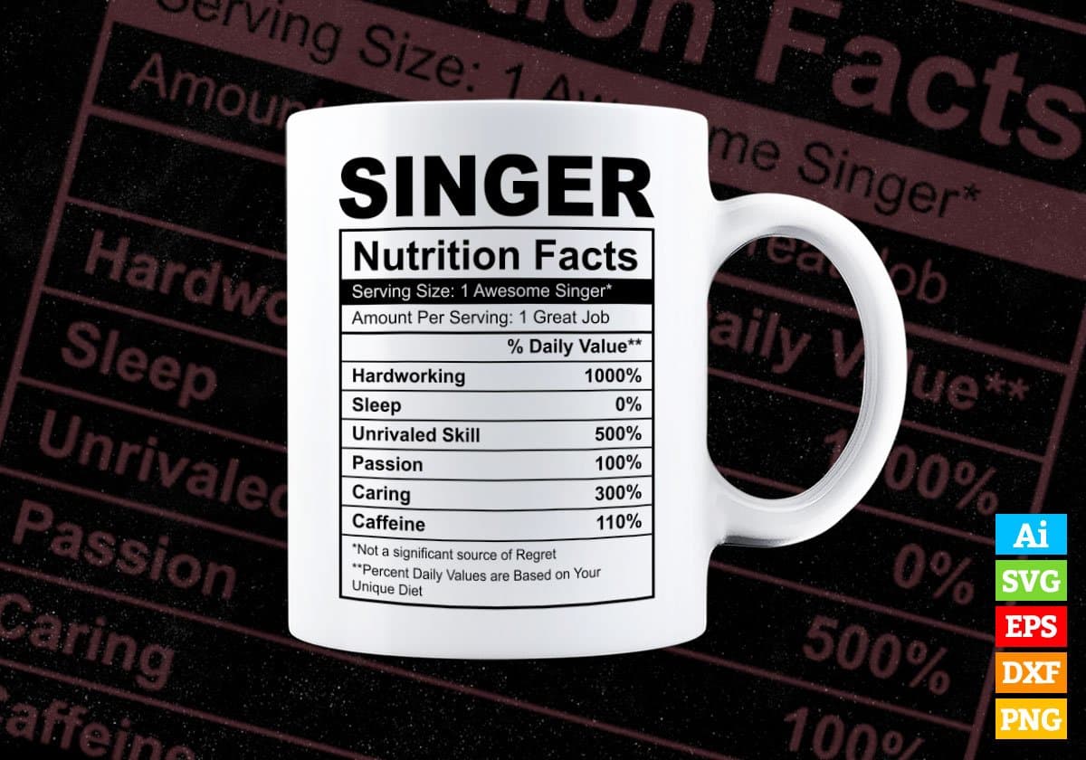 Singer Nutrition Facts Editable Vector T shirt Design In Svg Png Printable Files