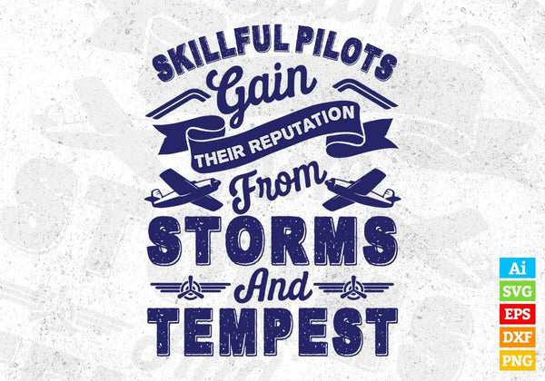 products/skillful-pilots-gain-their-reputation-from-storms-and-tempest-air-force-editable-t-shirt-687.jpg