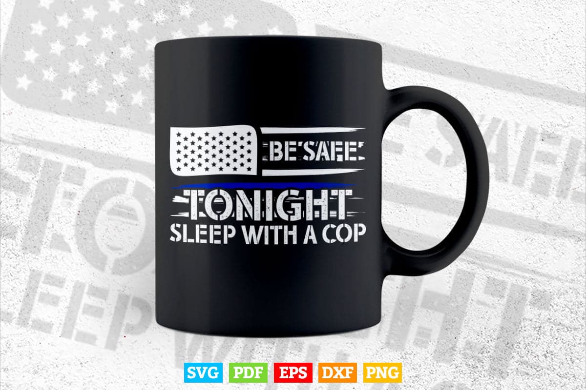Sleep With a Cop Police Officer Thin Blue Line American Flag Svg Digital Files.