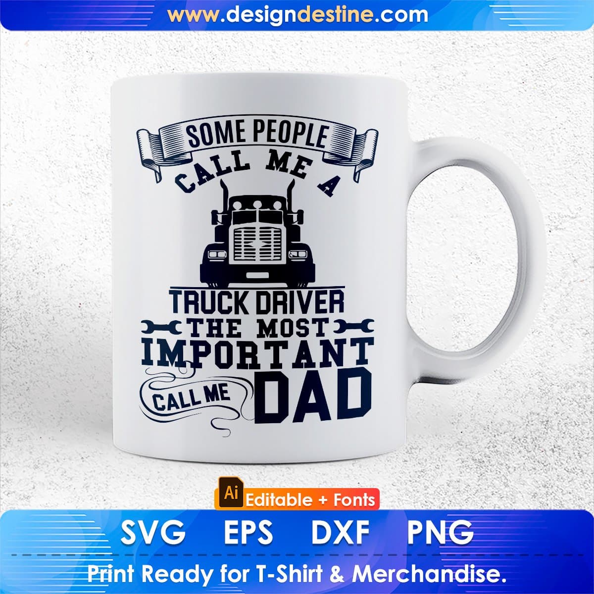 Some People Call Me A Truck Driver American Trucker Editable T shirt Design In Ai Svg Files