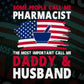 Some People Call Me Pharmacist The Most Important Call Me Daddy Editable Vector T-shirt Design Svg Files