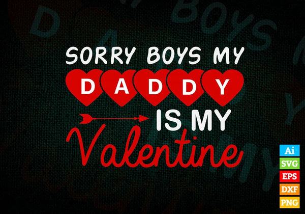 products/sorry-boys-my-daddy-is-my-valentine-valentines-day-editable-vector-t-shirt-design-in-ai-830.jpg