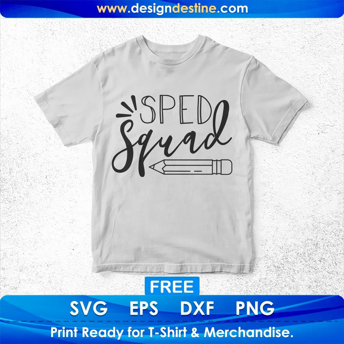 Sped Squad T shirt Design In Svg Png Cutting Printable Files
