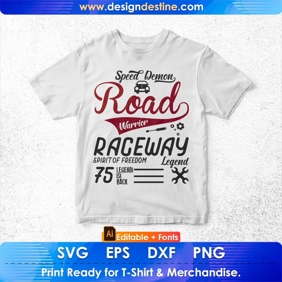 Speed Demon Road Warrior Raceway Spirit Auto Racing Editable T shirt Design In Ai Svg Files