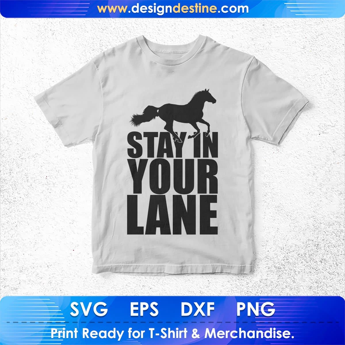 Stay In Your Lane T shirt Design In Svg Png Cutting Printable Files