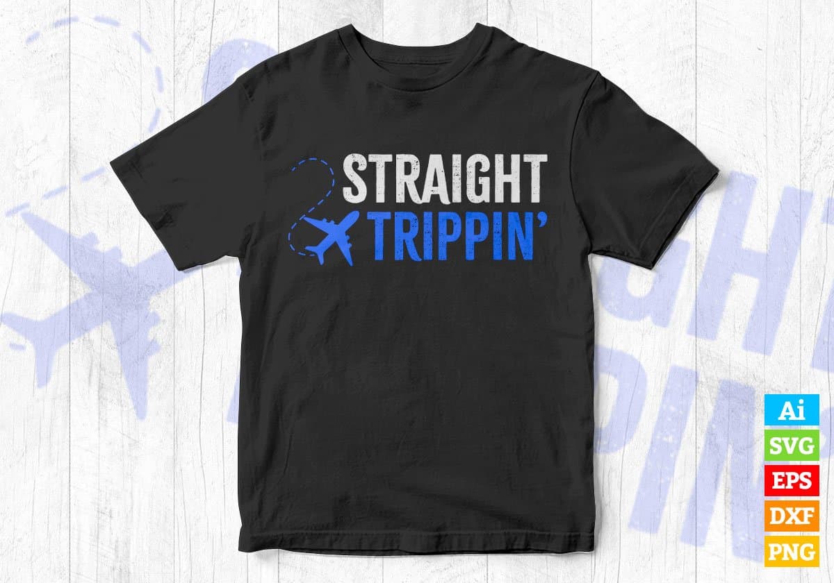Straight Trippin' Digital Travel Editable Vector T-shirt Design in Ai Svg Png Files