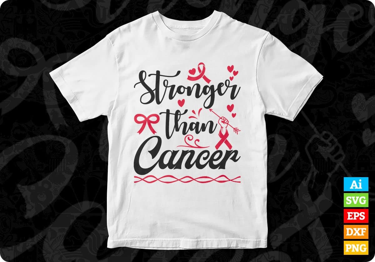Stronger Than Cancer Awareness T shirt Design In Svg Png Cutting Printable Files