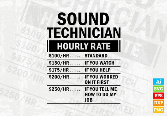 Sunny Sound Technician Hourly Rate Editable Vector T-shirt Design in Ai Svg Files