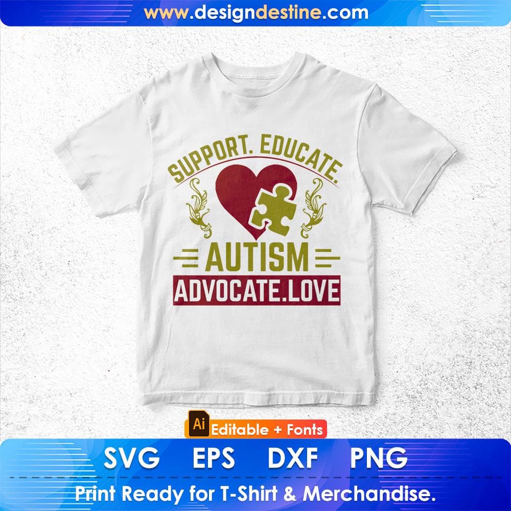 Support Educate Autism Advocate Love Autism Editable T shirt Design Svg Cutting Printable Files