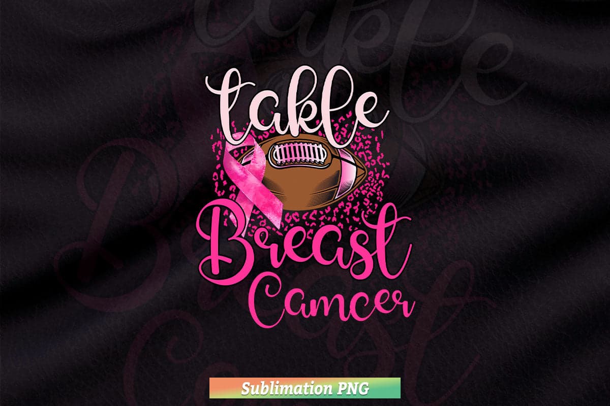 Tackle Breast Cancer American Football Awareness Fighting Png Sublimation Design.