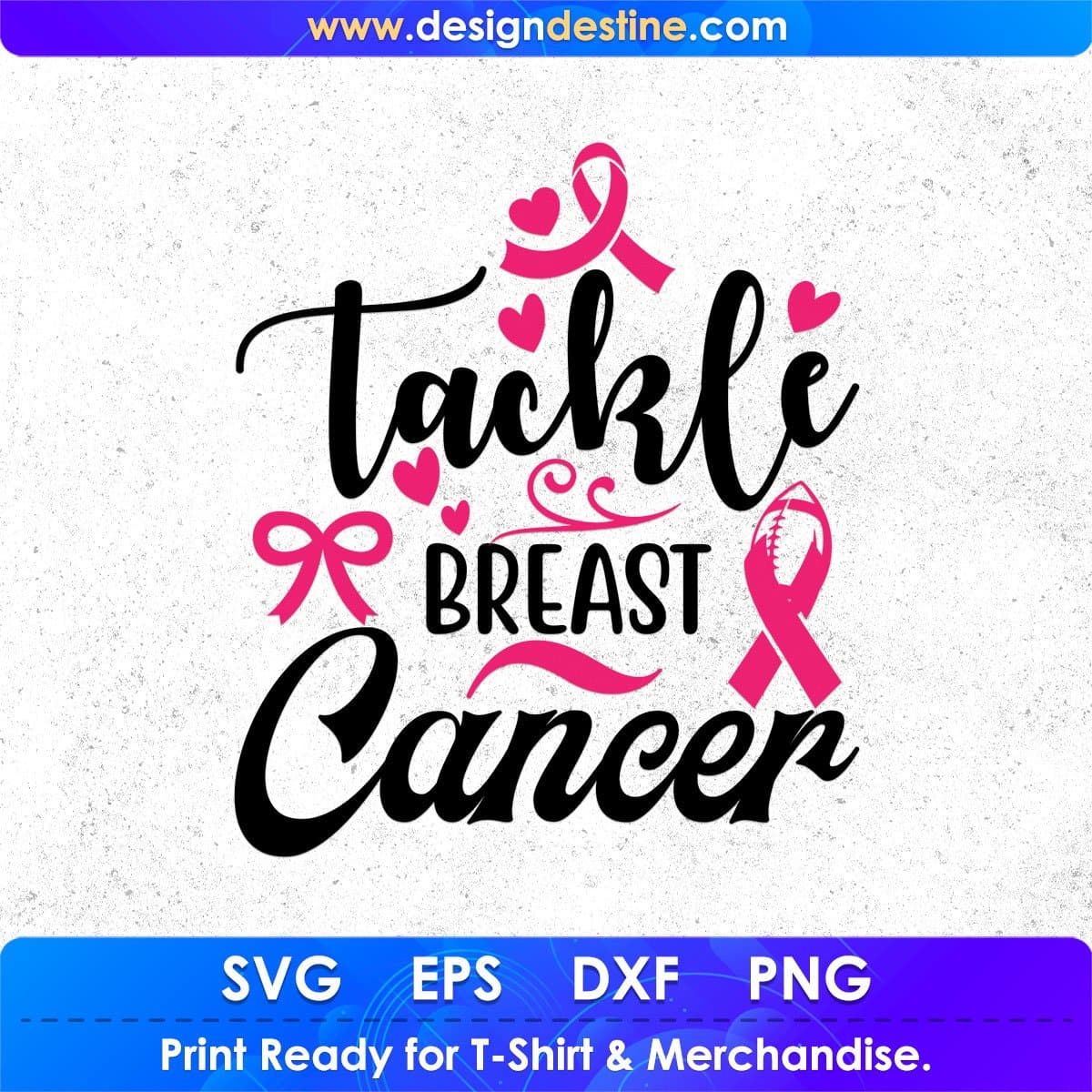 Tackle Breast Cancer Awareness T shirt Design In Svg Png Cutting Printable Files