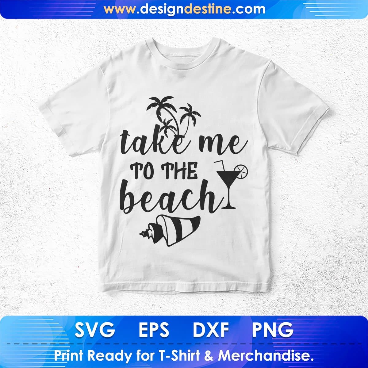 Take Me To The Beach Summer T shirt Design In Png Svg Cutting Printable Files