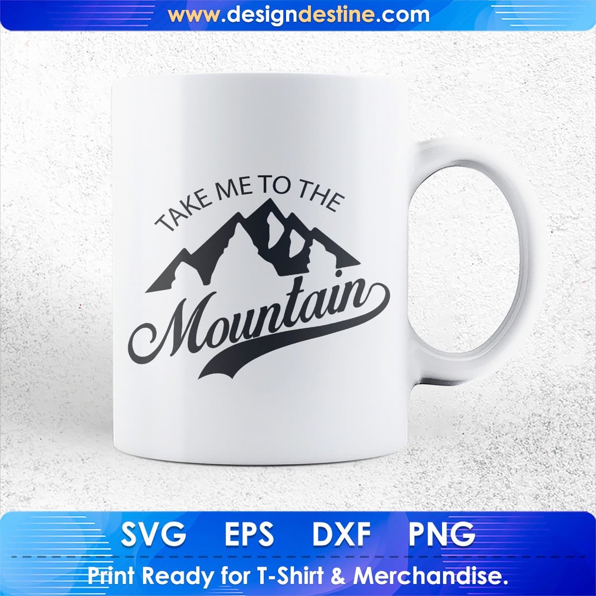 Take Me To The Mountain T shirt Design In Ai Svg Printable Files