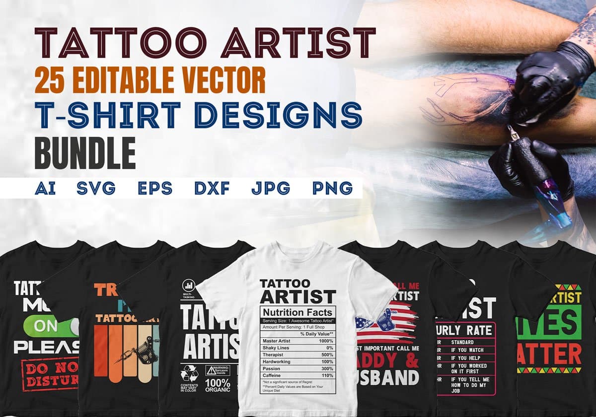 Tattoo Artist 25 Editable T-shirt Designs Bundle