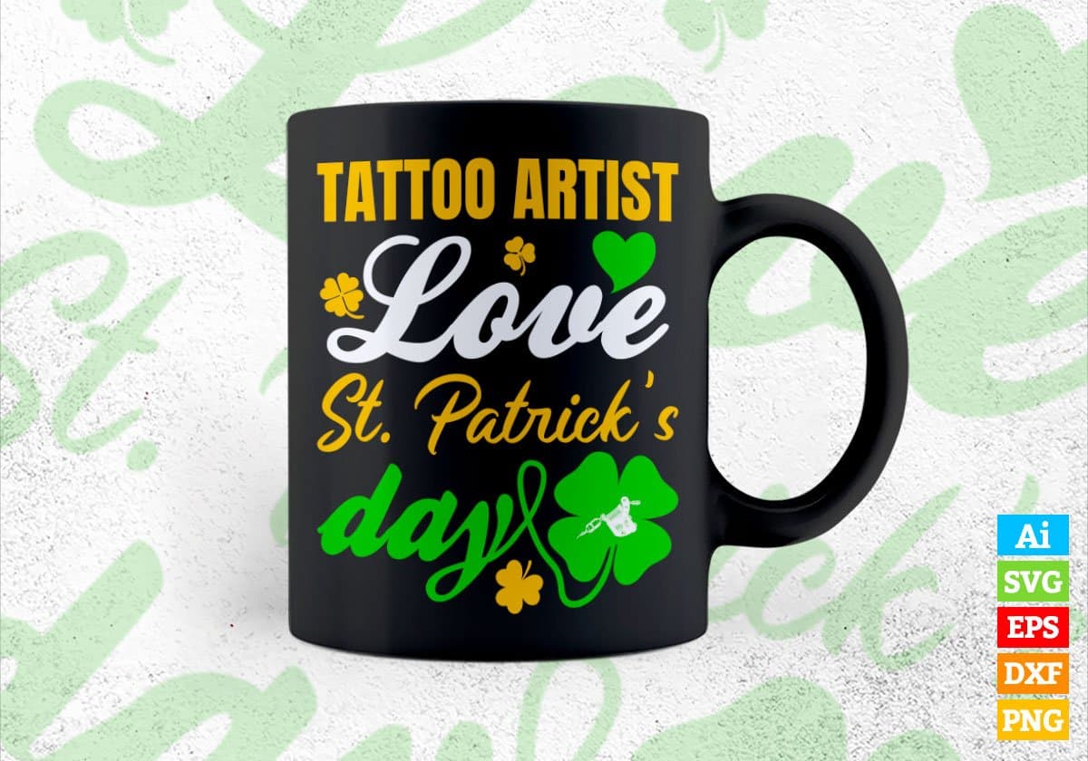 Tattoo Artist Love St. Patrick's Day Editable Vector T-shirt Designs Png Svg Files