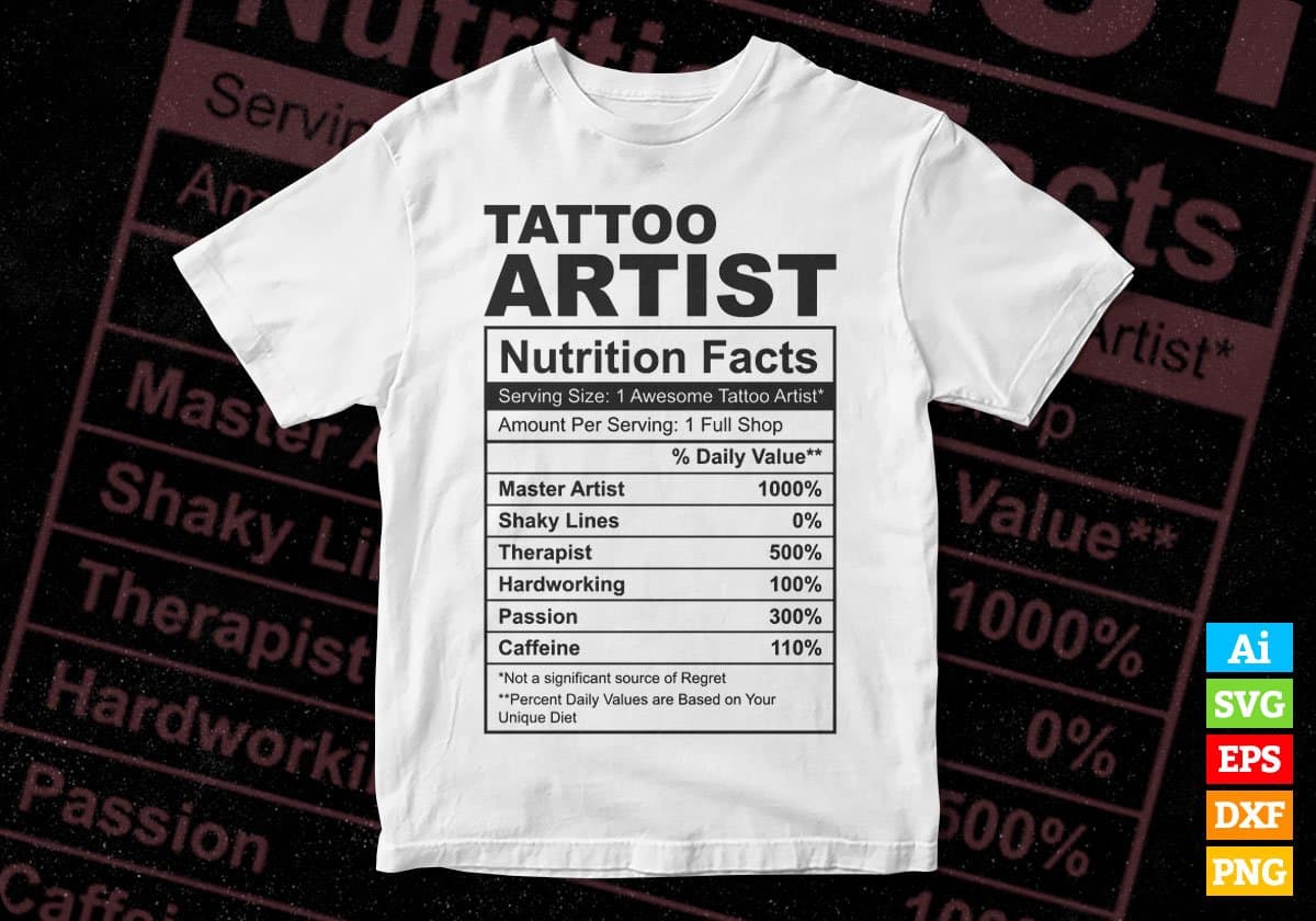 Tattoo Artist Nutrition Facts Editable Vector T shirt Design In Svg Png Printable Files