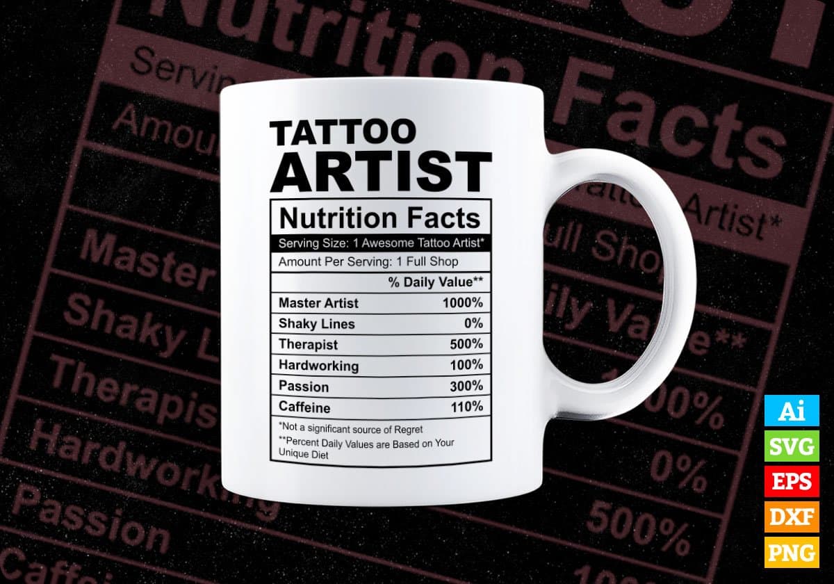 Tattoo Artist Nutrition Facts Editable Vector T shirt Design In Svg Png Printable Files