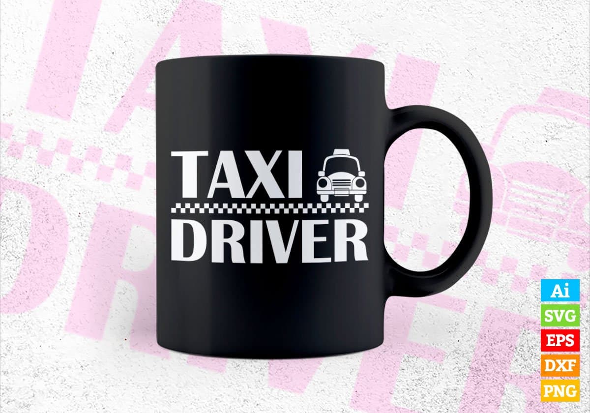 Taxi Driver Editable Vector T-shirt Design in Ai Svg Png Files
