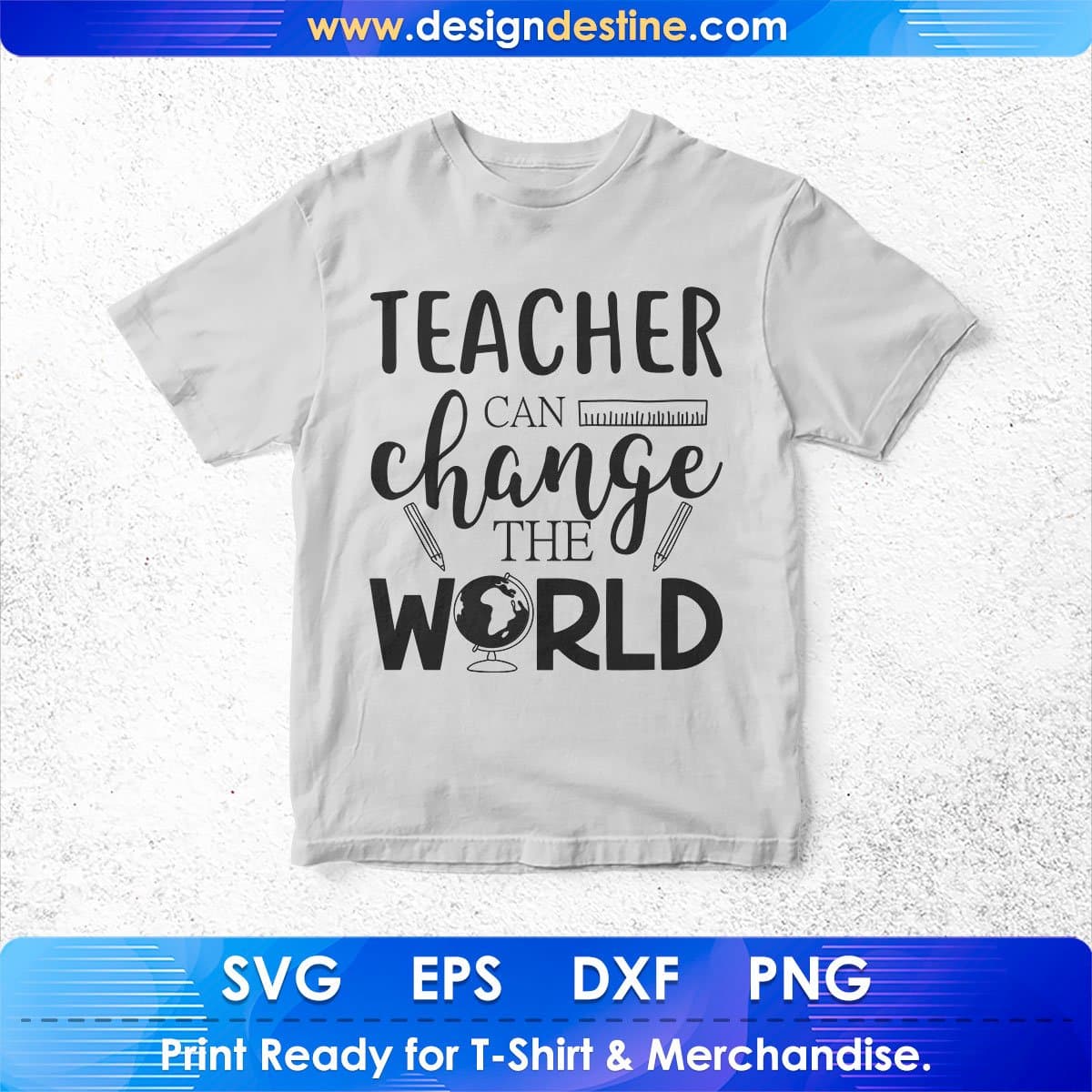 Teacher Can Change The World T shirt Design In Svg Png Cutting Printable Files
